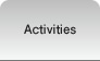 Activities